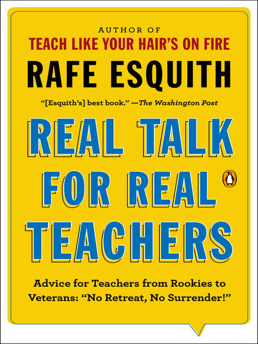 Cover image for Real Talk for Real Teachers:  Advice for Teachers from Rookies to Veterans